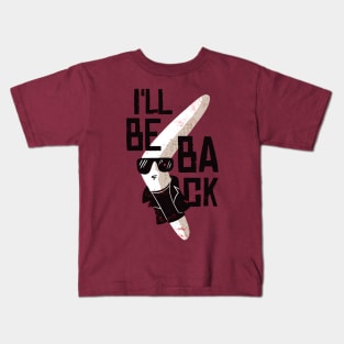 Boomerang Will Defiantly Be Back Kids T-Shirt